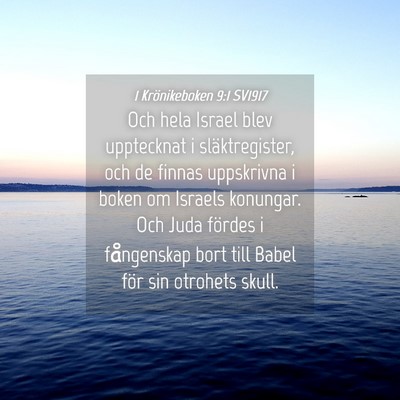 Picture 04 - 1 Krönikeboken 9:1 SV1917 - Och hela Israel blev upptecknat i släktregister, - Bible Verse Picture