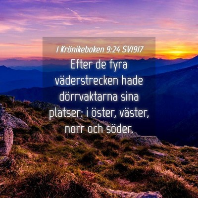 Picture 04 - 1 Krönikeboken 9:24 SV1917 - Efter de fyra väderstrecken hade dörrvaktarna - Bible Verse Picture