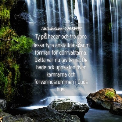 Picture 04 - 1 Krönikeboken 9:26 SV1917 - Ty på heder och tro voro dessa fyra anställda - Bible Verse Picture