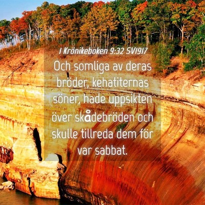 Picture 04 - 1 Krönikeboken 9:32 SV1917 - Och somliga av deras bröder, kehatiternas - Bible Verse Picture