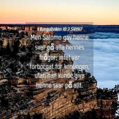 Picture 04 - 1 Kungaboken 10:3 SV1917 - Men Salomo gav henne svar på alla hennes - Bible Verse Picture