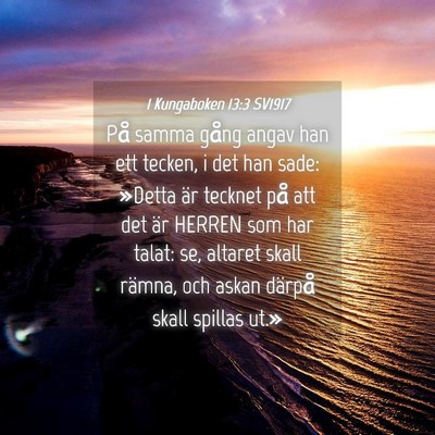 Picture 04 - 1 Kungaboken 13:3 SV1917 - På samma gång angav han ett tecken, i det han - Bible Verse Picture
