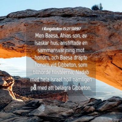 Picture 04 - 1 Kungaboken 15:27 SV1917 - Men Baesa, Ahias son, av Isaskar hus, anstiftade - Bible Verse Picture