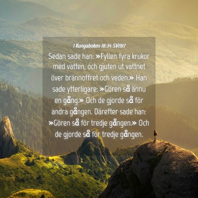 Picture 04 - 1 Kungaboken 18:34 SV1917 - Sedan sade han: »Fyllen fyra krukor med vatten, - Bible Verse Picture