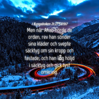 Picture 04 - 1 Kungaboken 21:27 SV1917 - Men när Ahab hörde de orden, rev han sönder - Bible Verse Picture
