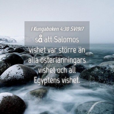 Picture 04 - 1 Kungaboken 4:30 SV1917 - så att Salomos vishet var större än alla - Bible Verse Picture