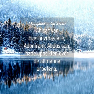 Picture 04 - 1 Kungaboken 4:6 SV1917 - Ahisar var överhovmästare; Adoniram, Abdas son, - Bible Verse Picture