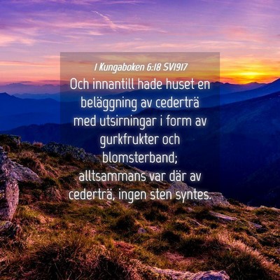 Picture 04 - 1 Kungaboken 6:18 SV1917 - Och innantill hade huset en beläggning av - Bible Verse Picture
