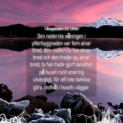 Picture 04 - 1 Kungaboken 6:6 SV1917 - Den nedersta våningen i ytterbyggnaden var fem - Bible Verse Picture