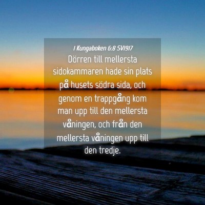 Picture 04 - 1 Kungaboken 6:8 SV1917 - Dörren till mellersta sidokammaren hade sin - Bible Verse Picture