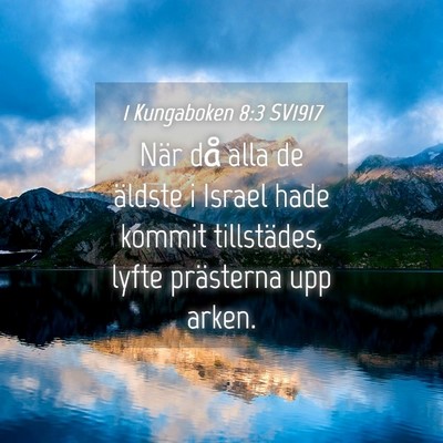 Picture 04 - 1 Kungaboken 8:3 SV1917 - När då alla de äldste i Israel hade kommit - Bible Verse Picture