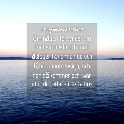 Picture 04 - 1 Kungaboken 8:31 SV1917 - Om någon försyndar sig mot sin nästa och man - Bible Verse Picture