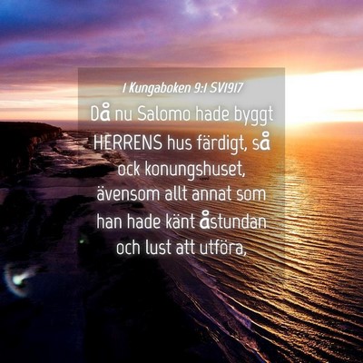 Picture 04 - 1 Kungaboken 9:1 SV1917 - Då nu Salomo hade byggt HERRENS hus färdigt, - Bible Verse Picture
