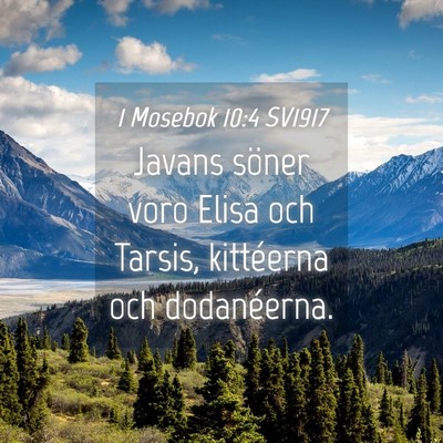 Picture 04 - 1 Mosebok 10:4 SV1917 - Javans söner voro Elisa och Tarsis, kittéerna - Bible Verse Picture