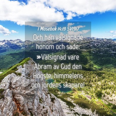 Picture 04 - 1 Mosebok 14:19 SV1917 - Och han välsignade honom och sade: »Välsignad - Bible Verse Picture