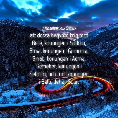 Picture 04 - 1 Mosebok 14:2 SV1917 - att dessa begynte krig mot Bera, konungen i - Bible Verse Picture