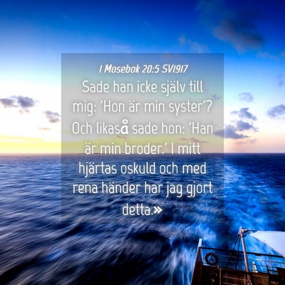 Picture 04 - 1 Mosebok 20:5 SV1917 - Sade han icke själv till mig: 'Hon är min - Bible Verse Picture