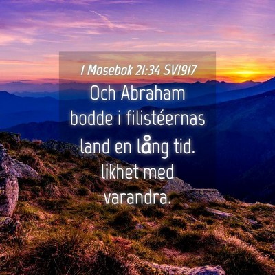 Picture 04 - 1 Mosebok 21:34 SV1917 - Och Abraham bodde i filistéernas land en lång - Bible Verse Picture