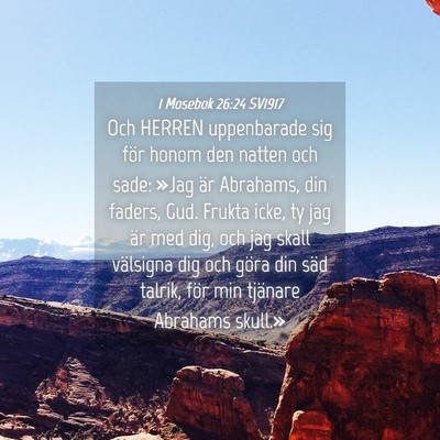 Picture 04 - 1 Mosebok 26:24 SV1917 - Och HERREN uppenbarade sig för honom den natten - Bible Verse Picture