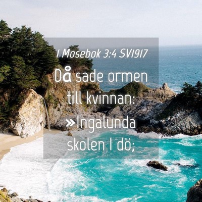 Picture 04 - 1 Mosebok 3:4 SV1917 - Då sade ormen till kvinnan: »Ingalunda skolen I - Bible Verse Picture