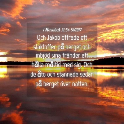Picture 04 - 1 Mosebok 31:54 SV1917 - Och Jakob offrade ett slaktoffer på berget och - Bible Verse Picture