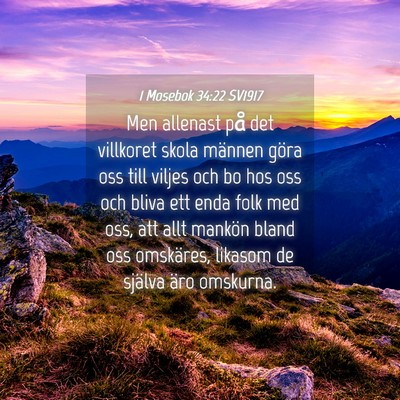 Picture 04 - 1 Mosebok 34:22 SV1917 - Men allenast på det villkoret skola männen - Bible Verse Picture