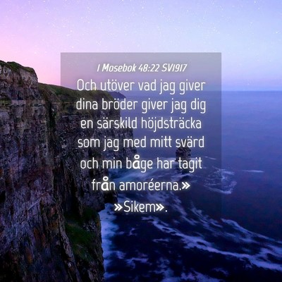 Picture 04 - 1 Mosebok 48:22 SV1917 - Och utöver vad jag giver dina bröder giver jag - Bible Verse Picture