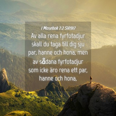 Picture 04 - 1 Mosebok 7:2 SV1917 - Av alla rena fyrfotadjur skall du taga till dig - Bible Verse Picture