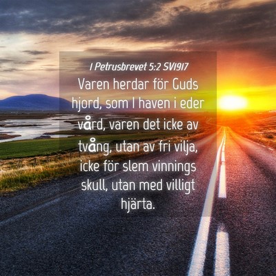Picture 04 - 1 Petrusbrevet 5:2 SV1917 - Varen herdar för Guds hjord, som I haven i eder - Bible Verse Picture