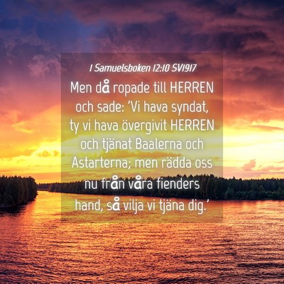 Picture 04 - 1 Samuelsboken 12:10 SV1917 - Men då ropade till HERREN och sade: 'Vi hava - Bible Verse Picture