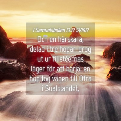 Picture 04 - 1 Samuelsboken 13:17 SV1917 - Och en härskara, delad i tre hopar, drog ut ur - Bible Verse Picture