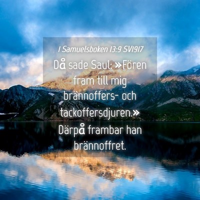 Picture 04 - 1 Samuelsboken 13:9 SV1917 - Då sade Saul: »Fören fram till mig - Bible Verse Picture
