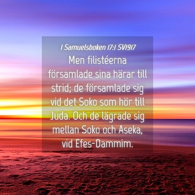 Picture 04 - 1 Samuelsboken 17:1 SV1917 - Men filistéerna församlade sina härar till - Bible Verse Picture