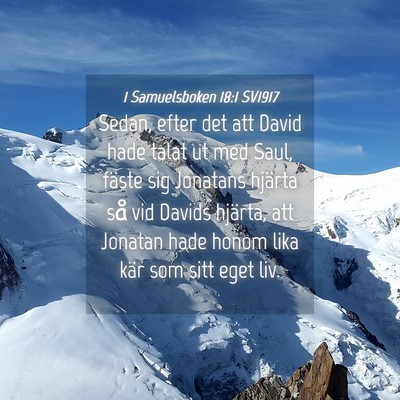 Picture 04 - 1 Samuelsboken 18:1 SV1917 - Sedan, efter det att David hade talat ut med - Bible Verse Picture