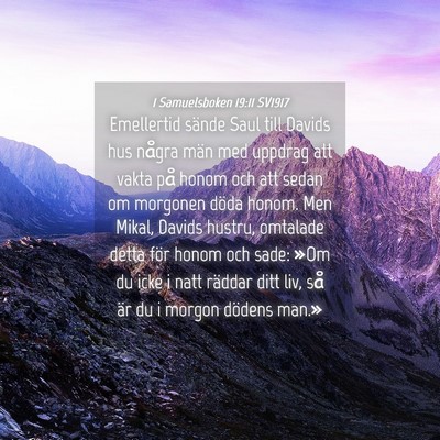 Picture 04 - 1 Samuelsboken 19:11 SV1917 - Emellertid sände Saul till Davids hus några - Bible Verse Picture