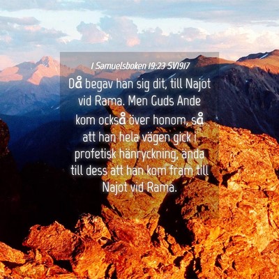 Picture 04 - 1 Samuelsboken 19:23 SV1917 - Då begav han sig dit, till Najot vid Rama. Men - Bible Verse Picture
