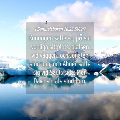 Picture 04 - 1 Samuelsboken 20:25 SV1917 - Konungen satte sig på sin vanliga sittplats, - Bible Verse Picture