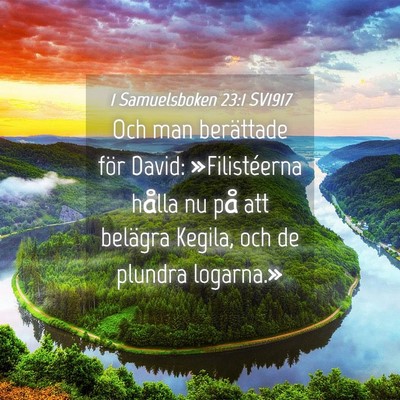 Picture 04 - 1 Samuelsboken 23:1 SV1917 - Och man berättade för David: »Filistéerna - Bible Verse Picture