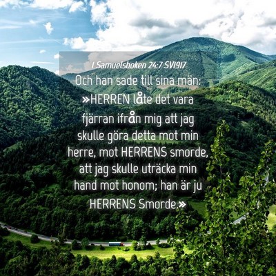 Picture 04 - 1 Samuelsboken 24:7 SV1917 - Och han sade till sina män: »HERREN låte det - Bible Verse Picture