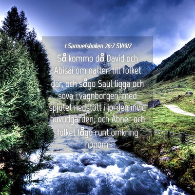 Picture 04 - 1 Samuelsboken 26:7 SV1917 - Så kommo då David och Abisai om natten till - Bible Verse Picture