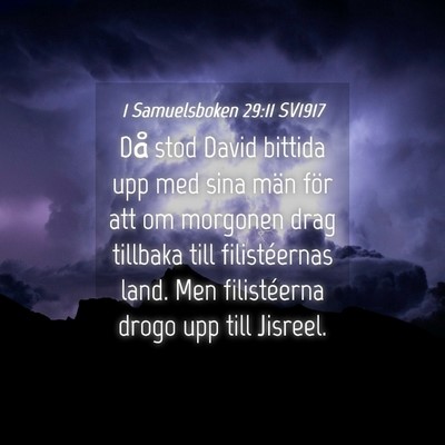 Picture 04 - 1 Samuelsboken 29:11 SV1917 - Då stod David bittida upp med sina män för att - Bible Verse Picture