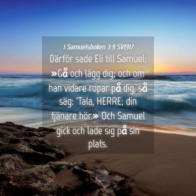 Picture 04 - 1 Samuelsboken 3:9 SV1917 - Därför sade Eli till Samuel: »Gå och lägg - Bible Verse Picture