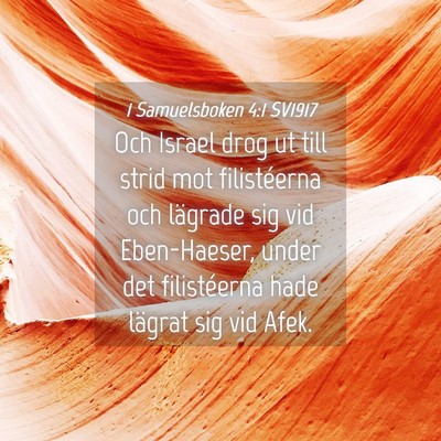 Picture 04 - 1 Samuelsboken 4:1 SV1917 - Och Israel drog ut till strid mot filistéerna - Bible Verse Picture