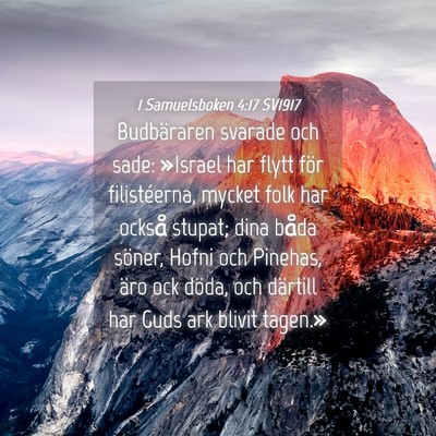 Picture 04 - 1 Samuelsboken 4:17 SV1917 - Budbäraren svarade och sade: »Israel har flytt - Bible Verse Picture