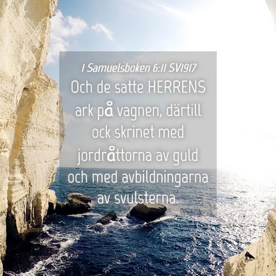 Picture 04 - 1 Samuelsboken 6:11 SV1917 - Och de satte HERRENS ark på vagnen, därtill ock - Bible Verse Picture