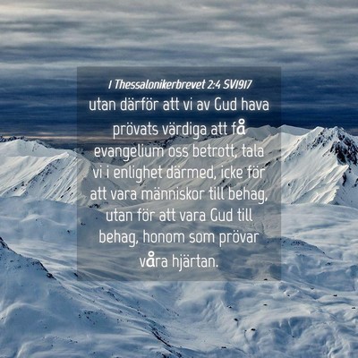 Picture 04 - 1 Thessalonikerbrevet 2:4 SV1917 - utan därför att vi av Gud hava prövats - Bible Verse Picture