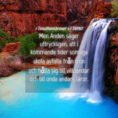 Picture 04 - 1 Timotheosbrevet 4:1 SV1917 - Men Anden säger uttryckligen, att i kommande - Bible Verse Picture