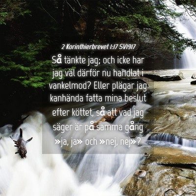 Picture 04 - 2 Korinthierbrevet 1:17 SV1917 - Så tänkte jag; och icke har jag väl därför - Bible Verse Picture