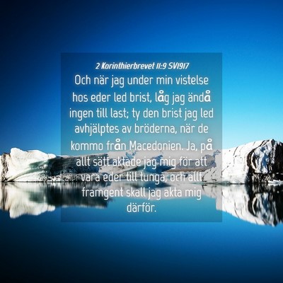Picture 04 - 2 Korinthierbrevet 11:9 SV1917 - Och när jag under min vistelse hos eder led - Bible Verse Picture