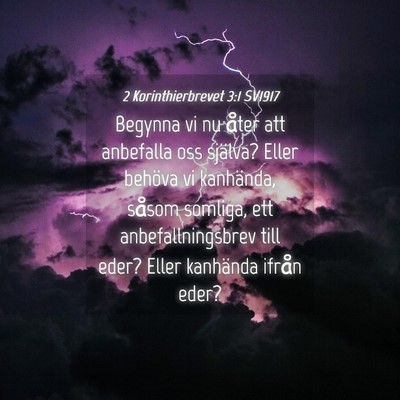 Picture 04 - 2 Korinthierbrevet 3:1 SV1917 - Begynna vi nu åter att anbefalla oss själva? - Bible Verse Picture